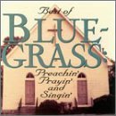 Best Of Bluegrass/Best Of Preachin' Prayin' & Si@Stanley Brothers/Sauceman@Louvin Brothers/Hatt & Scruggs
